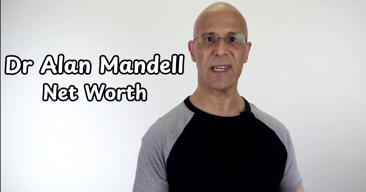 Dr Alan Mandell Net Worth