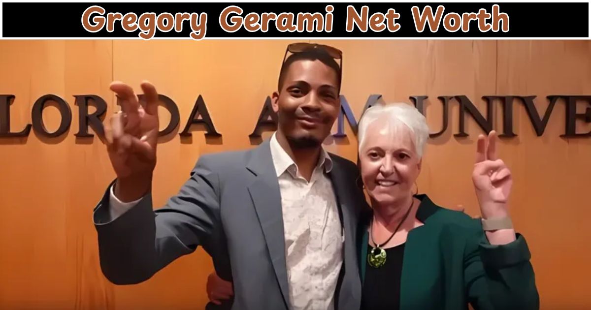 Gregory Gerami Net Worth