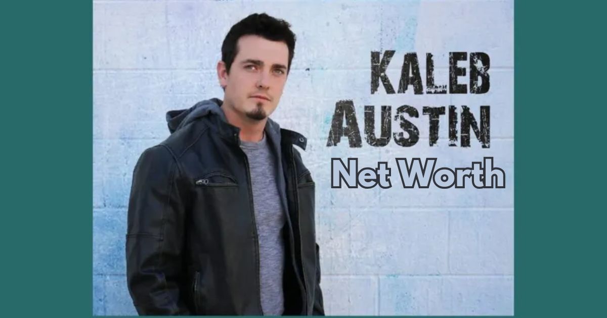 Kaleb Austin Net Worth