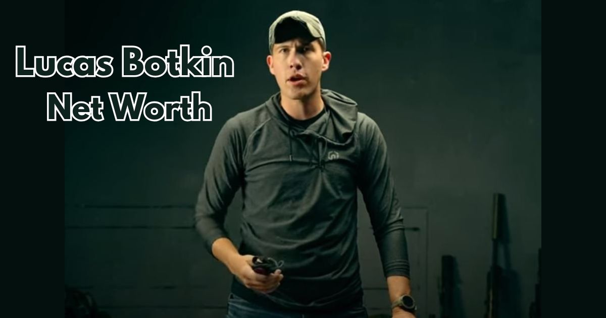 Lucas Botkin Net Worth