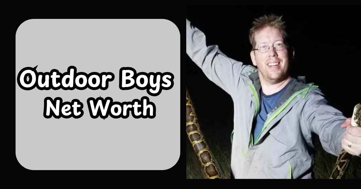 Outdoor Boys Net Worth